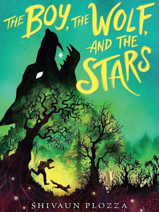 Title details for The Boy, the Wolf, and the Stars by Shivaun Plozza - Available